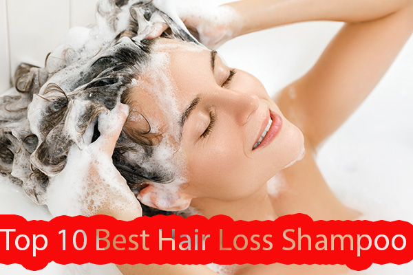 Top 10 Best Hair Loss Shampoos